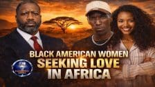Black American Women Going To Africa Seeking Love Need To Aware Of This