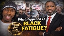 Them Folks Claimed They Had Black Fatigue, Why They Keep Calling Us To Protest